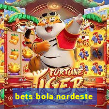 bets bola nordeste